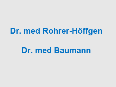 Gemeinschaftspraxis Dr. med. Christian Rohrer-Höffgen & Dr. med. Cathrin Baumann